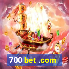 700 bet .com